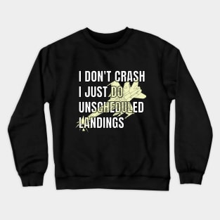 Funny Saying RC Planes Remote Control Radio Controlled Planes Crewneck Sweatshirt